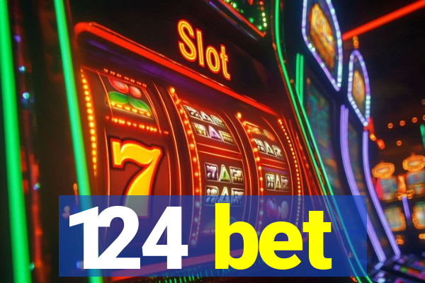 124 bet